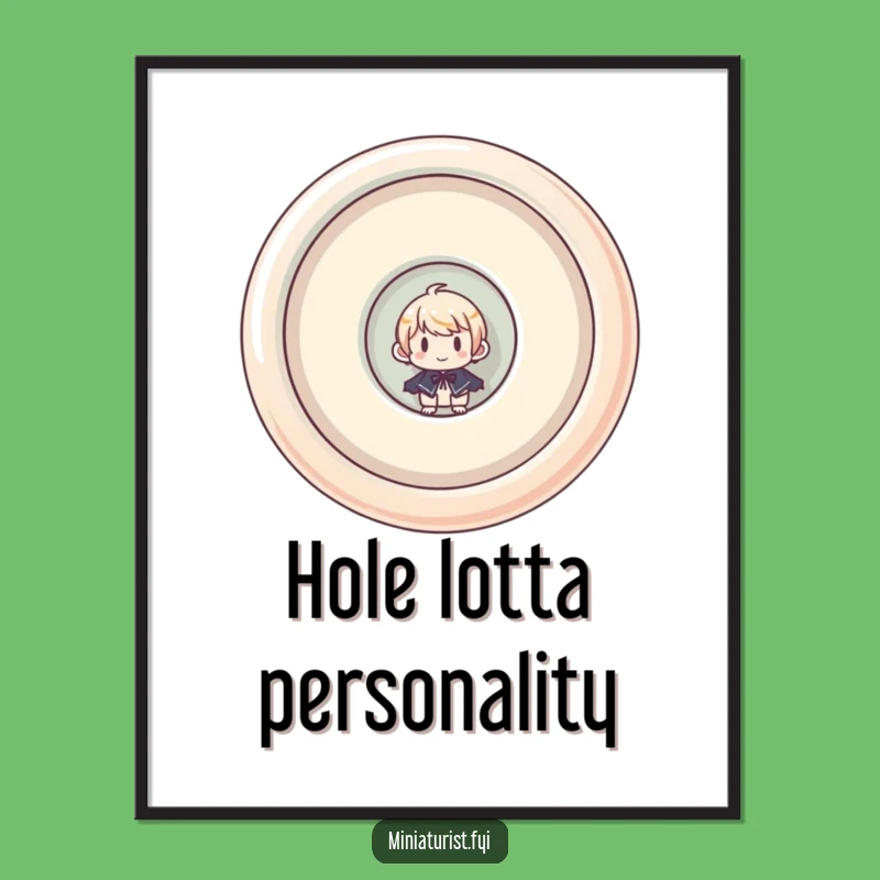 Funny Miniaturist Button Poster: Whimsical Peek Art, Perfect Decor