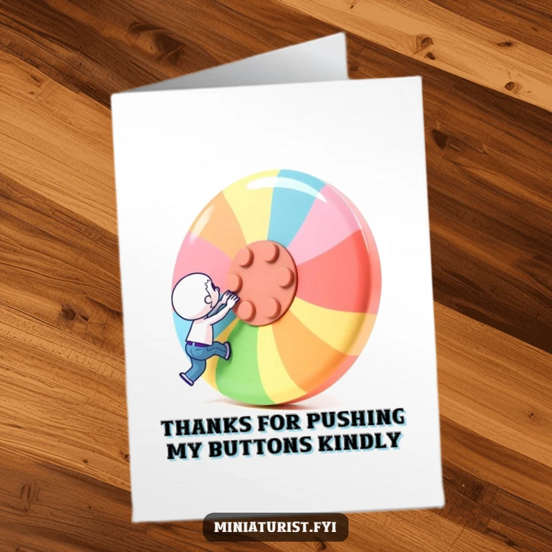 Funny Free Printable Thank You Card depicting a miniature character struggling with all its strength to lift an oversized, colorful button.