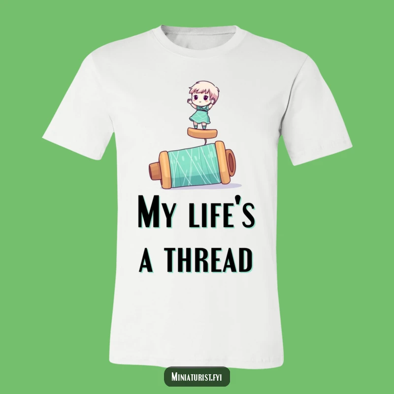 Funny Miniaturist Thread T-Shirt: Balance Your Day, Hilarious Design